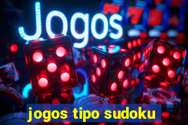 jogos tipo sudoku